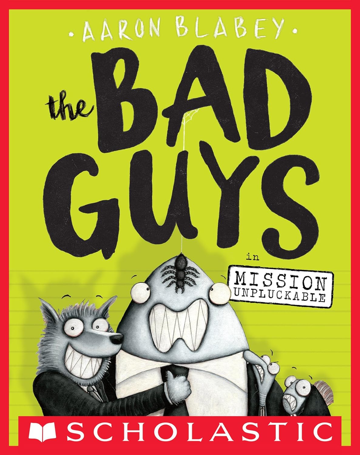 The Bad Guys in Mission Unpluckable