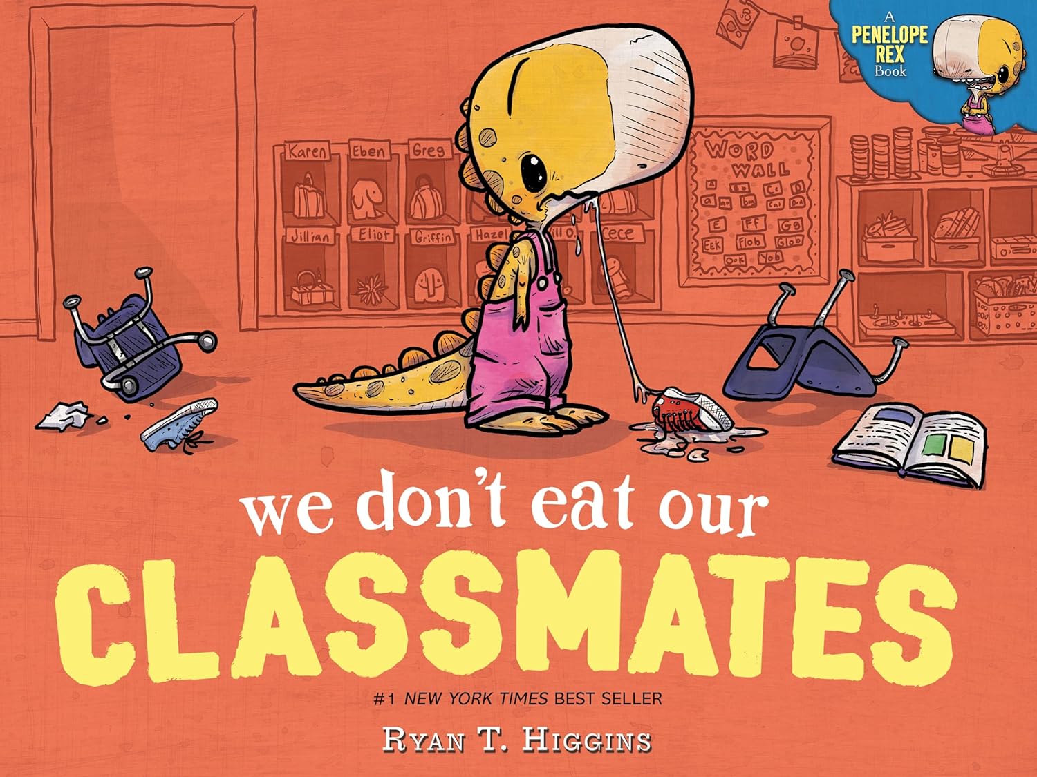 We Don't Eat Our Classmates- A Penelope Rex Book